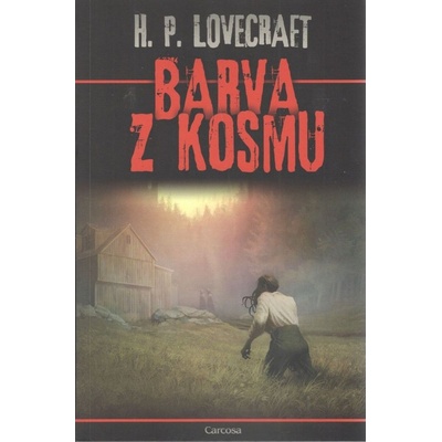 Barva z kosmu - Howard Phillips Lovecraft