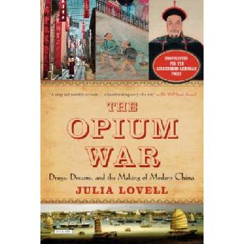 The Opium War | Julia Lovell