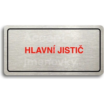 ACCEPT Piktogram HLAVNÍ JISTIČ - stříbrná tabulka - barevný tisk