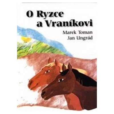 O Ryzce a Vraníkovi - Marek Toman