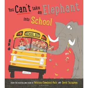 You Can't Take an Elephant into School (ISBN: 9781526671509)