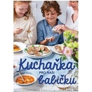 Kuchařka pro moderní babičku - Kateřina Bednářová