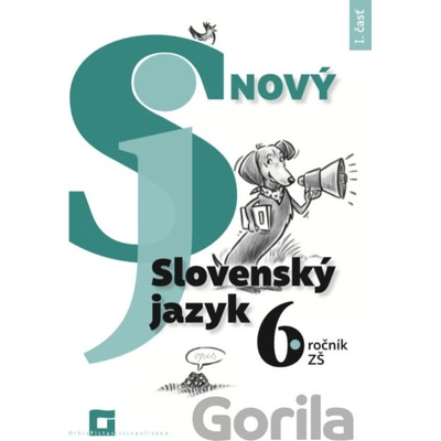 Nový Slovenský jazyk 6. ročník ZŠ 1. časť - Jarmila Krajčovičová