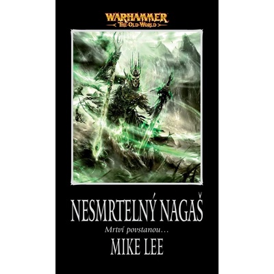 Nesmrtelný Nagaš - Mike Lee