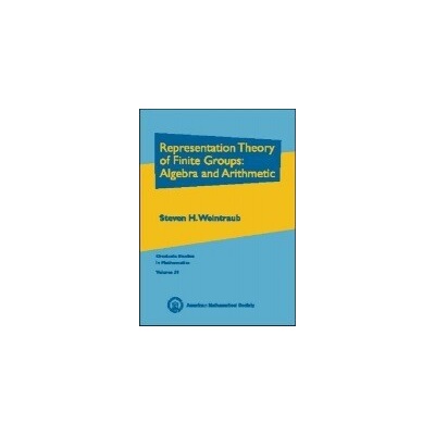 Representation Theory of Finite Groups: Algebra and Arithmetic - American Mathematical Society