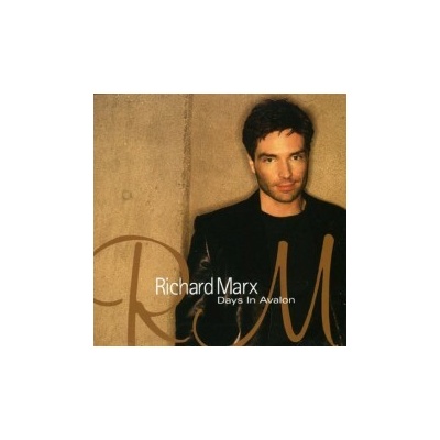 Richard Marx - Days in Avalon