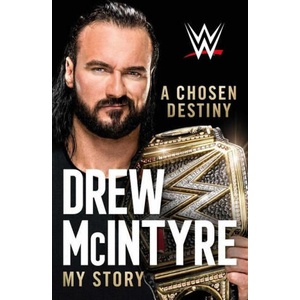 A Chosen Destiny: My Story | McIntyre, Drew (ISBN: 9781982174880)