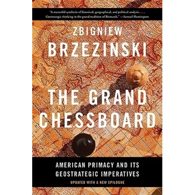 Grand Chessboard Brzezinski Zbigniew