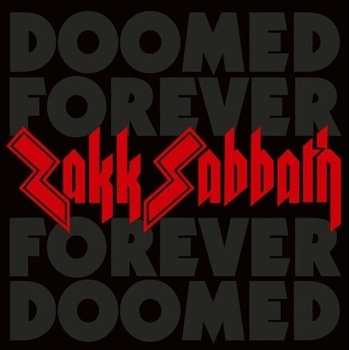 Zakk Sabbath - Doomed Forever Forever Doomed (2 CD) (0884388879065)