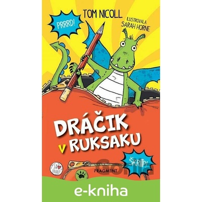 Dráčik v ruksaku - Tom Nicoll, Sarah Horne (ilustrátor)