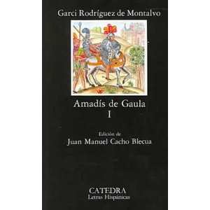 Amadís de Gaula, I | GARCI RODRIGUEZ DE MONTALVO (ISBN: 9788437606934)