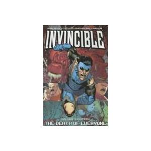 Invincible Volume 18: Death of Everyone (ISBN: 9781607067627)