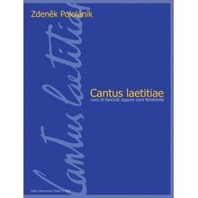 Cantus laetitiae pro dětský nebo ženský sbor a cappella - Zdeněk Pololáník