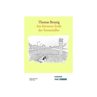 Thomas Brussig, Am kürzeren Ende der Sonnenallee