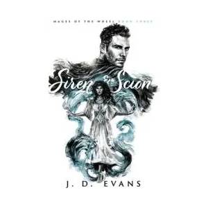 Siren & Scion | J. D. Evans (ISBN: 9781951607050)