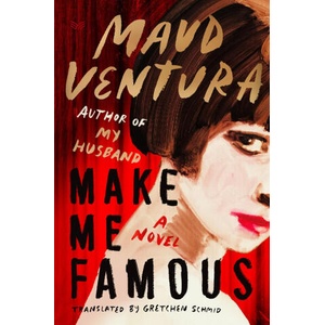 Make Me Famous | Maud Ventura, Gretchen Schmid (2025)