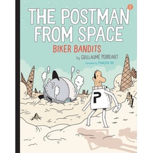 The Postman from Space: Biker Bandits Perrault GuillaumePaperback