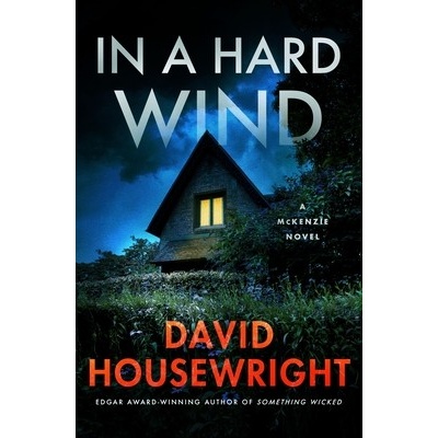In a Hard Wind: A McKenzie Novel Housewright David