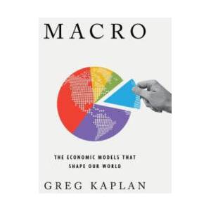 Macro - The Economic Models That Shape Our World | Greg Kaplan (2026)