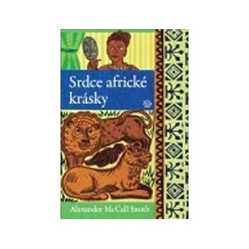 Srdce africké krásky - Alexander McCall Smith