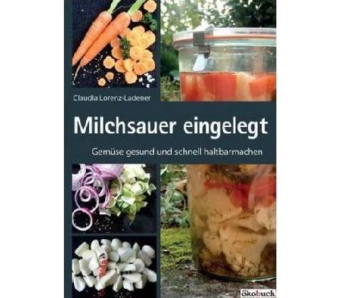 Milchsauer eingelegt