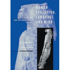 Human Evolution, Language and Mind | William NobleIain Davidson (ISBN: 9780521576352)