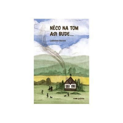 Něco na tom asi bude... - Ladislava Horová