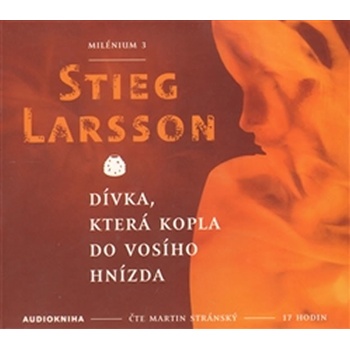 Dívka, která kopla do vosího hnízda - Stieg Larsson; Martin Stránský