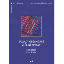 Základy organizace veřejné správy - Ivo Svoboda, Karel Schelle