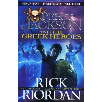 Percy Jackson and the Greek Heroes - Rick Riordan