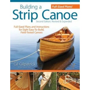 Building a Strip Canoe, Second Edition, Revised & Expanded (ISBN: 9781565234833)