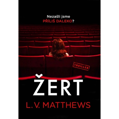 Žert - L.V. Matthews
