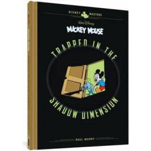 Walt Disney's Mickey Mouse: Trapped in the Shadow Dimension: Disney Masters Vol. 19 | Stefano Zanchi, David Gerstein (ISBN: 9781683964483)