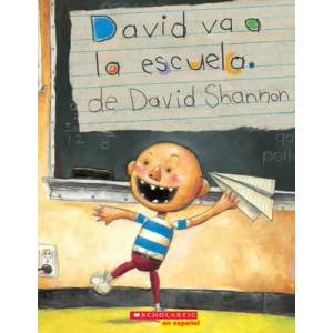 David Va a la Escuela (David Goes to School) | David Shannon, David Shannon (ISBN: 9781338269055)