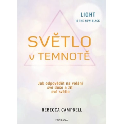 Světlo v temnotě - Rebecca Campbell