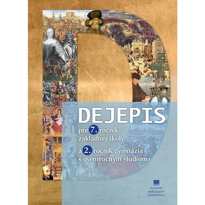 Dejepis pre 7. ročník ZŠ a 2. ročník gymnázia s osemročným štúdiom