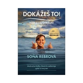 Dokážeš to - Soňa Rebrová