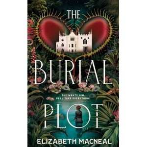 Burial Plot | Elizabeth Macneal (ISBN: 9781529090949)