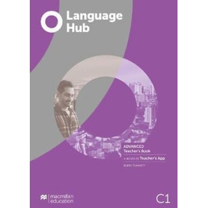 Language Hub Advanced Teacher's Book with Teacher's App | Robert Dunnett (ISBN: 9781380017529)