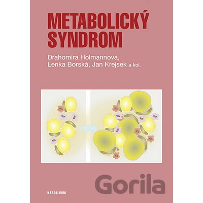 Metabolický syndrom - Holmannová Drahomíra