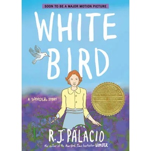 White Bird: A Wonder Story (ISBN: 9780593487785)