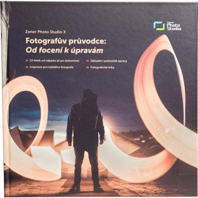 FOTOGRAFŮV PRŮVODCE OD FOCENÍ K ÚPRAVÁM