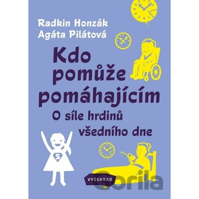Kdo pomůže pomáhajícím - Radkin Honzák
