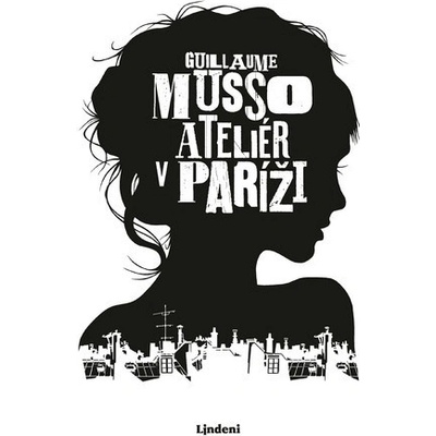 Ateliér v Paríži - Guillaume Musso