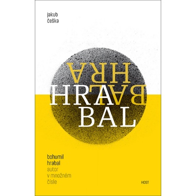 Bohumil Hrabal Autor v množném čísle