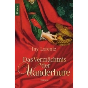 Das Vermächtnis der Wanderhure | Iny Lorentz (2007)