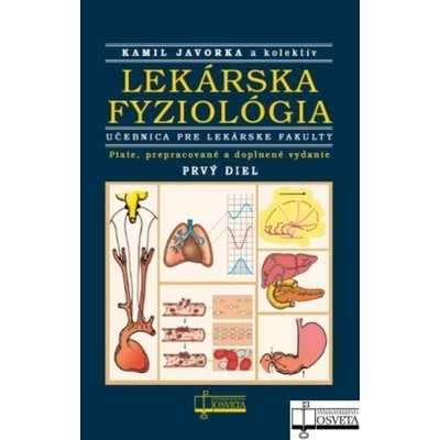 Lekárska fyziológia - Kamil Javorka a kolektiv
