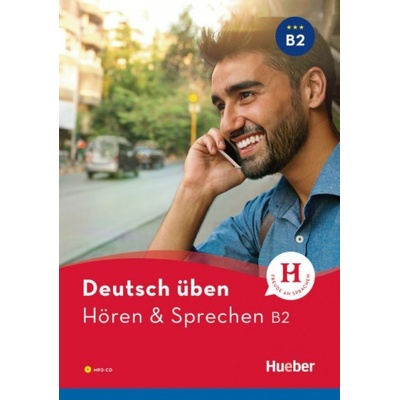 deutsch üben NEU:: Hören & Sprechen B2