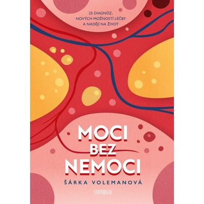 Moci bez nemoci - Šárka Volemanová