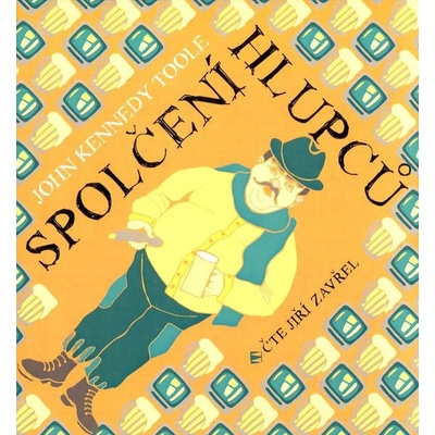 Spolčení hlupců - John Kennedy Toole